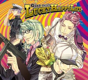 Gian・calro’S LUCKY HAPPY LIFE [Tennenouji]