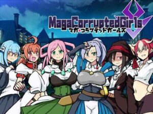 Maga Corrupted Girls (kashiwamochi青染屋) – FANZA同人