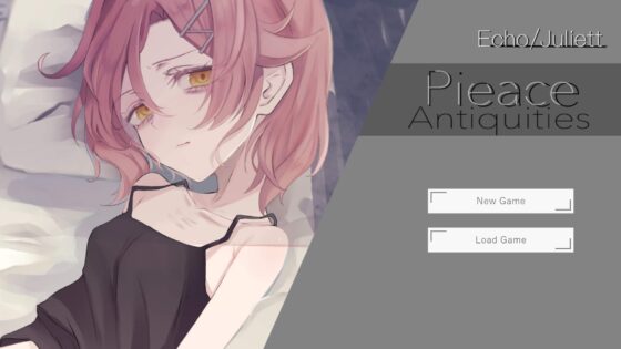 Pieace Antiquities -與四肢缺損的戀人的生活- [Echo/Juliett]