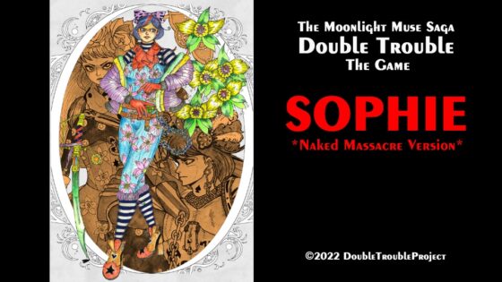 SOPHIE -NAKED MASSACRE Ver.- [DOUBLE TROUBLE PROJECT]